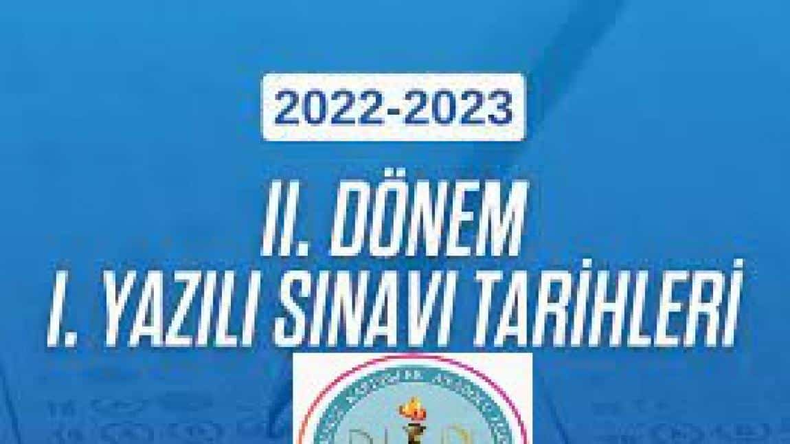 DYKAL 2022-2023 İKİNCİ DÖNEM 1. YAZILI SINAV TARİHLERİ